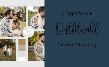 5 Tipps für die Outfitwahl für dein Shooting