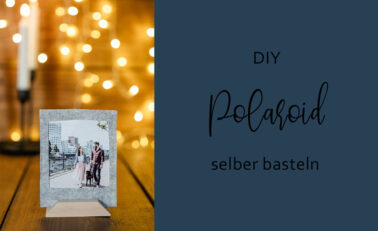 DIY Polaroid selber basteln